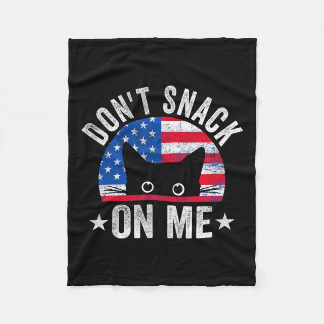 Don't Snack On Me Funny Cat Meme  Fleece Blanket (Front)