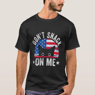 Don't Snack On Me Funny Cat Meme  T-Shirt