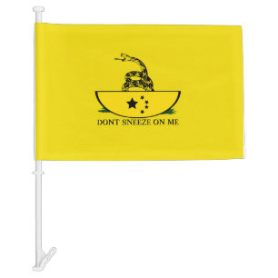 Don't Sneeze On Me Car Flag