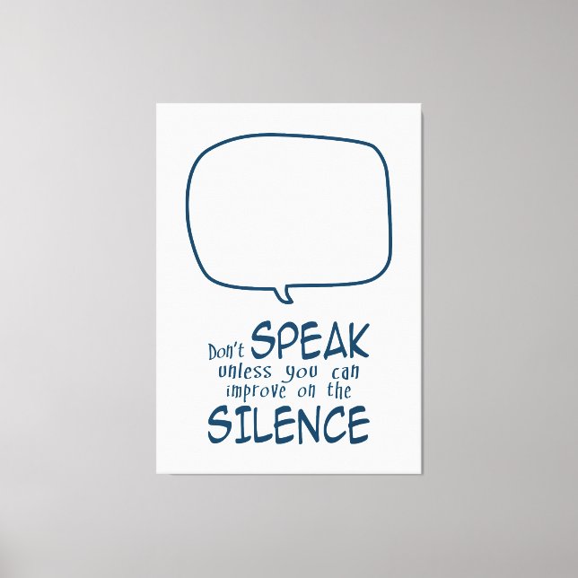Don't Speak Canvas Print (Front)