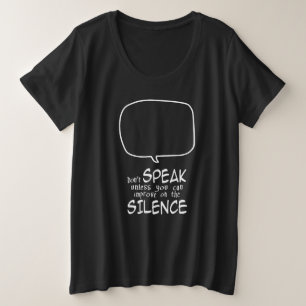 Don't Speak Plus Size T-Shirt