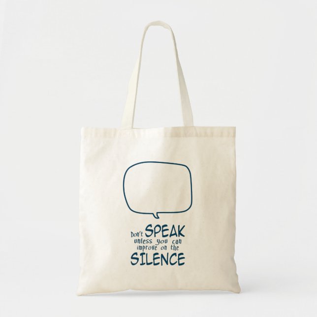 Don't Speak Tote Bag (Front)