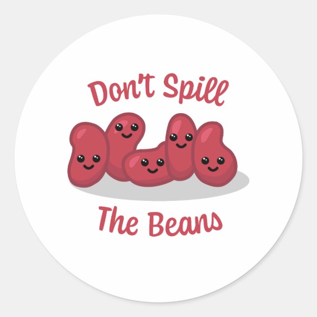 Don't Spill The Beans! Cute Bean Cartoon Classic Round Sticker (Front)