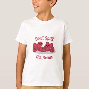 Don't Spill The Beans! Cute Bean Cartoon T-Shirt