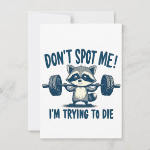 Don't Spot Me, I'm Trying Funy Fitness Raccoon Invitation
