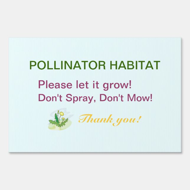 Don't Spray, Don't Mow! Sign (Front)