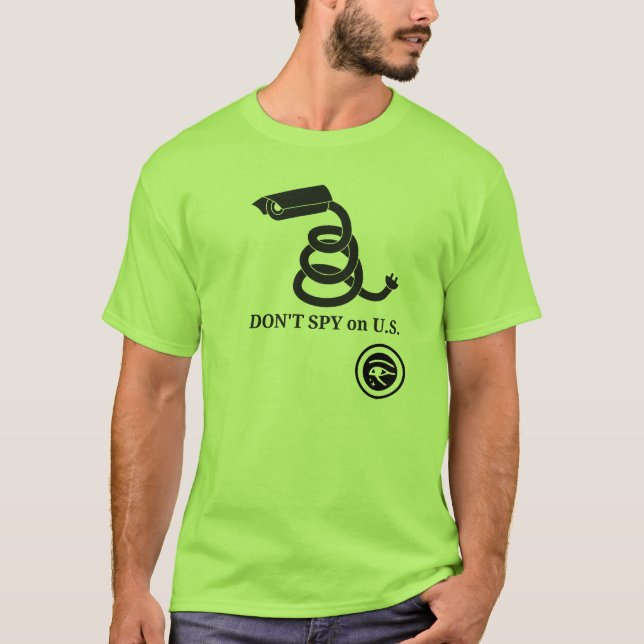 Don't SPY on U.S. T-Shirt (Front)
