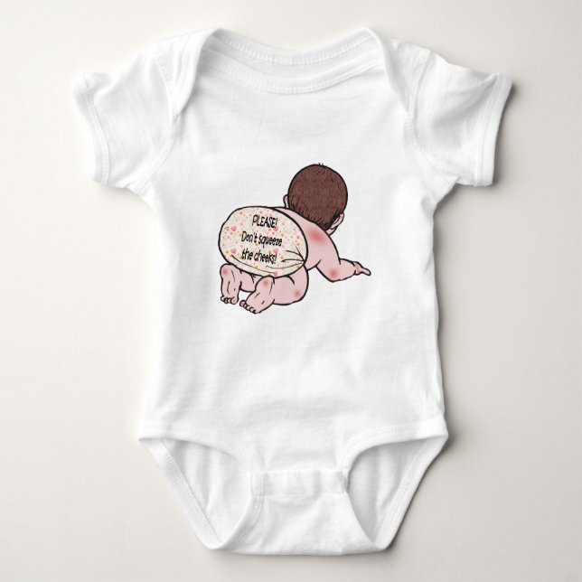 Don't Squeeze the Cheeks Baby Bodysuit (Front)