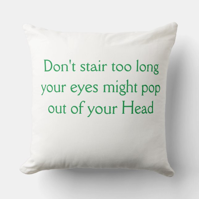 Don't stair throw pillow (Front)