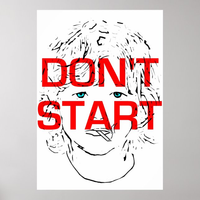 Don't Start Smoking Poster (Front)