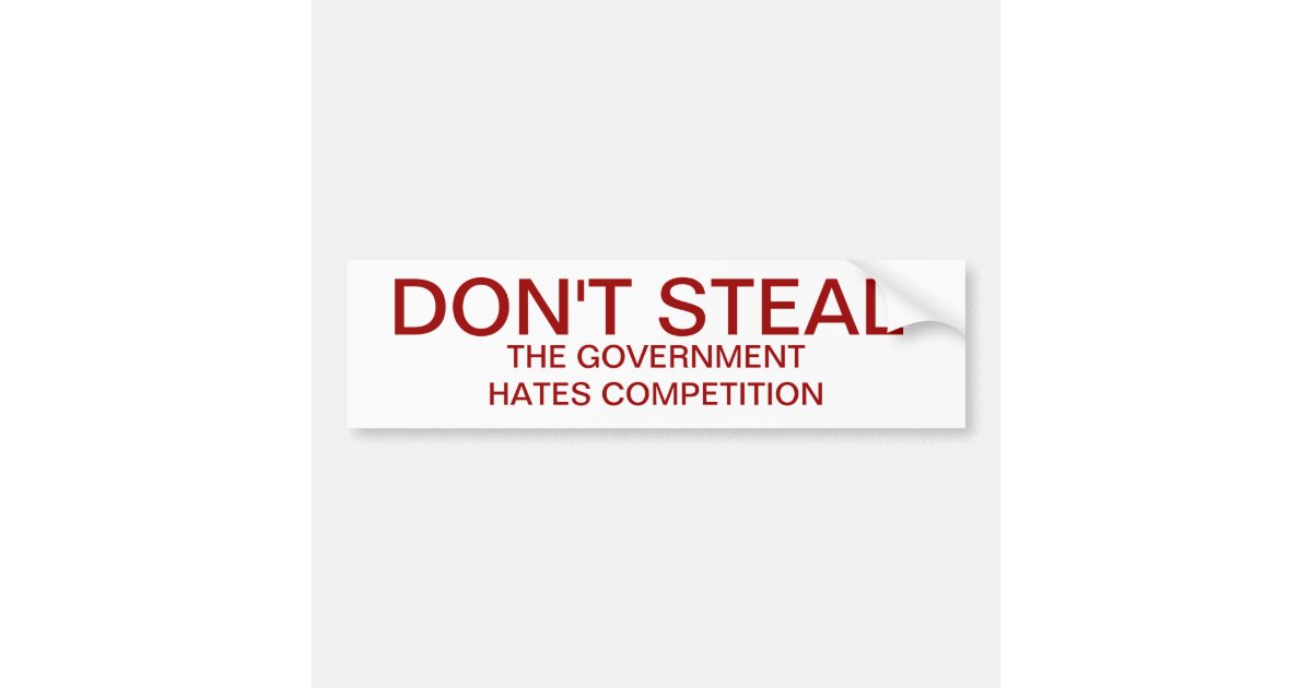 Plaque en métal « Warning Do Not Steal The Government Hates Competition