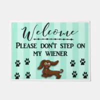 Don't Trip Over My Wiener Doormat Weiner Doormat 