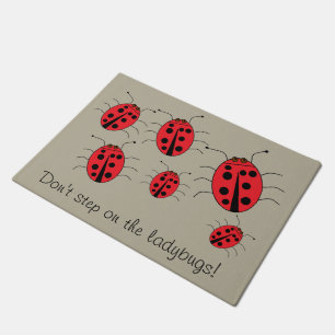 Don't step on the ladybugs Fun Doormat