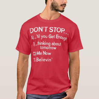 Dont Stop 80s Songs Multiple Choice T-Shirt