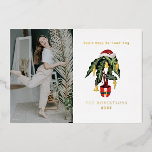 Don't Stop Be-leaf-ing Plant Christmas Foil Invitation