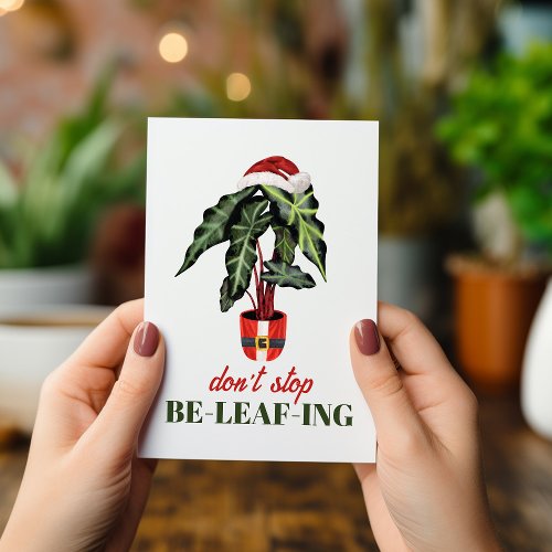 Dont Stop Be_leaf_ing Santa Christmas Houseplant  Holiday Card