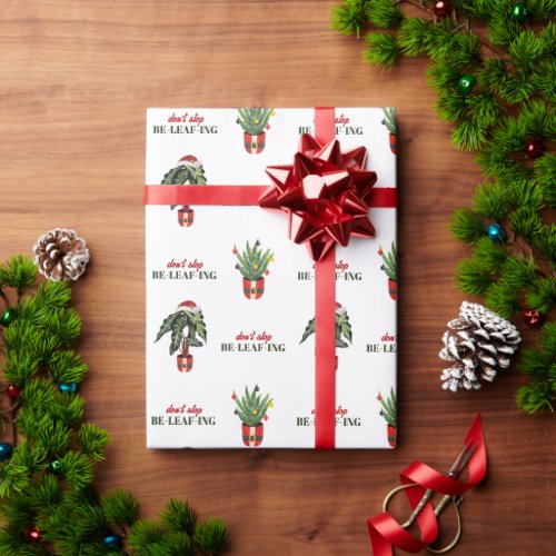 Dont Stop Beleafing Potted Plants Santa Christmas Wrapping Paper