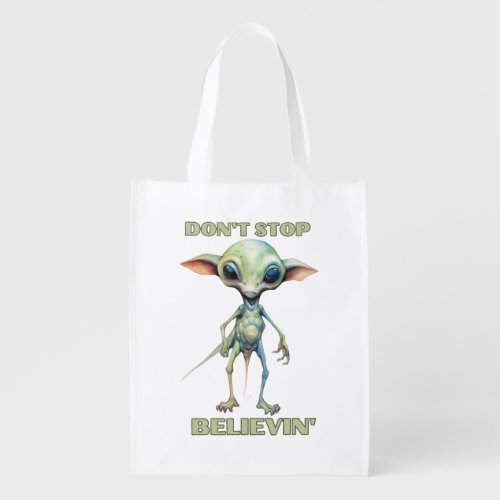 Dont stop believin  Believe in Aliens   Grocery Bag