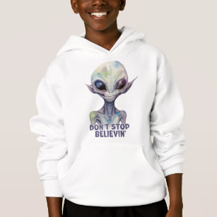 Don't stop believin'  Believe in Aliens   Hoodie