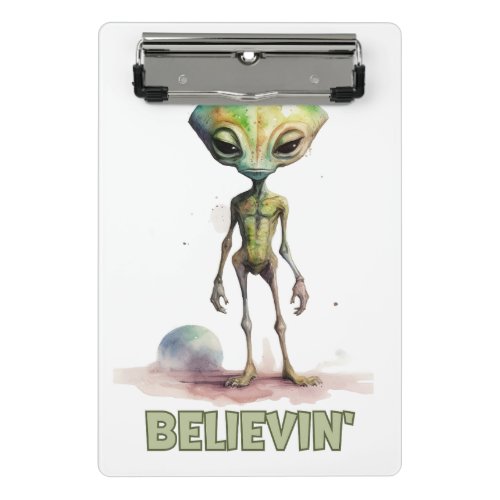 Dont stop believin  Believe in Aliens   Mini Clipboard