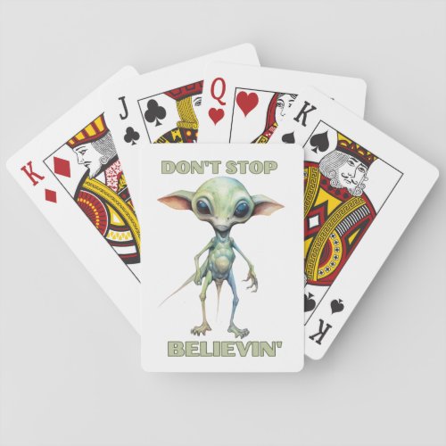 Dont stop believin  Believe in Aliens   Poker Cards