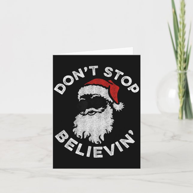 Don't Stop Believin' Cool Shades Santa  Card (Front)