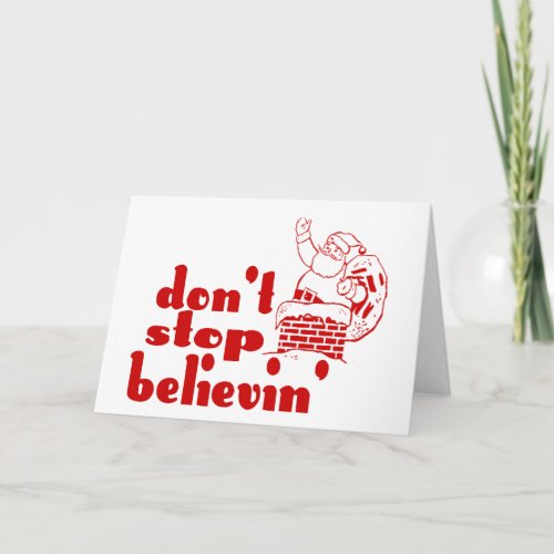 Dont Stop Believin Greeting Card