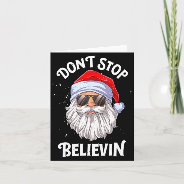 Dont Stop Believin Santa Funny Christmas Boys Kid  Card (Front)