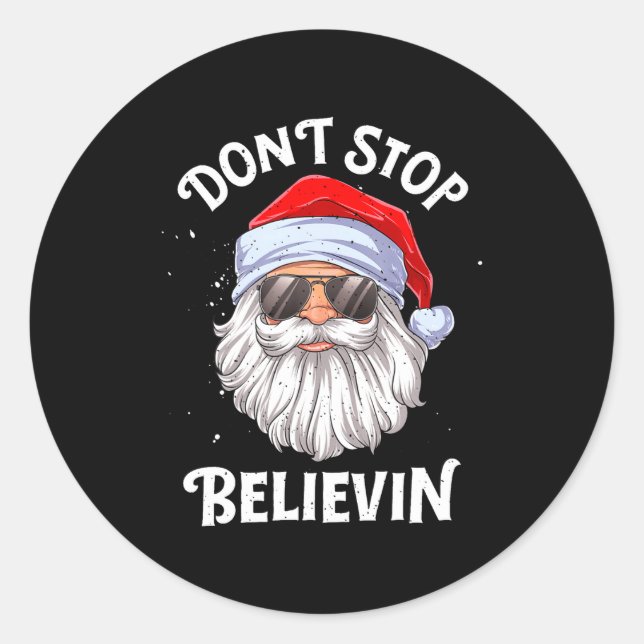 Dont Stop Believin Santa Funny Christmas Boys Kid  Classic Round Sticker (Front)