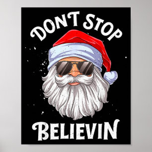 Don't Stop Believin Santa Funny Christmas Boys Kid Poster