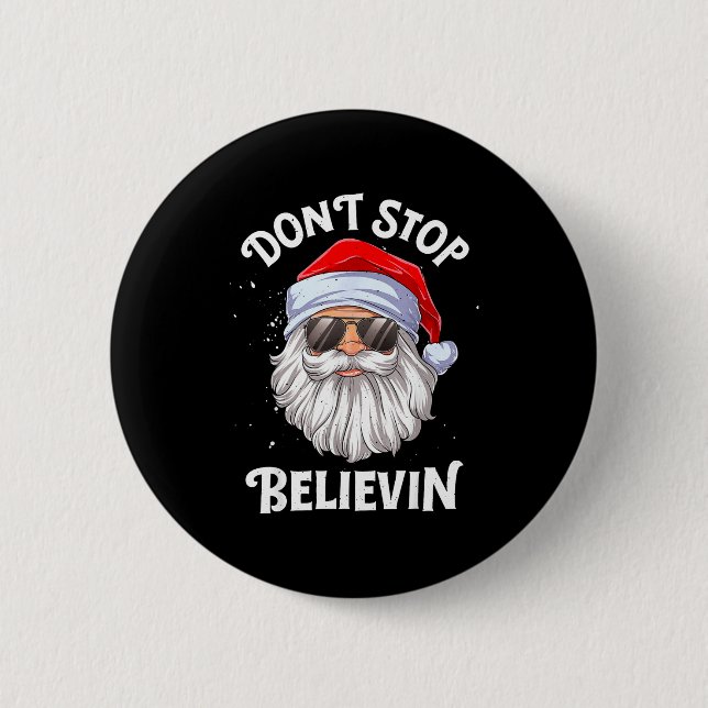 Dont Stop Believin Santa Funny Christmas  Button (Front)