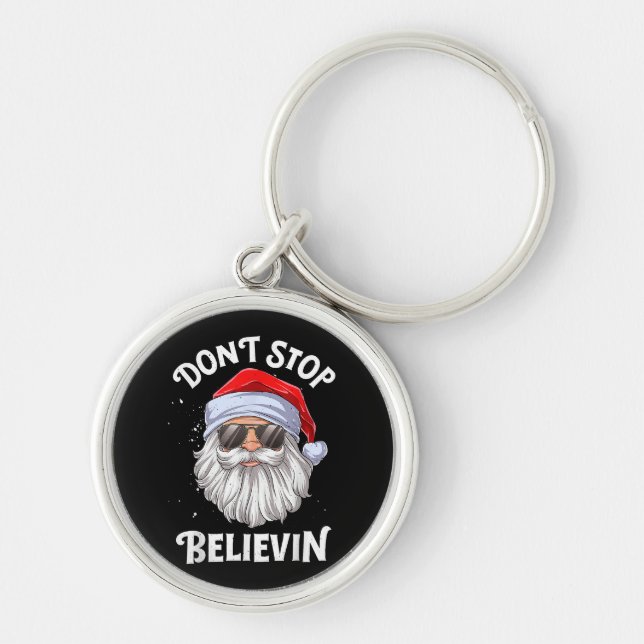 Don't Stop Believin Santa Funny Christmas Keychain (Front)