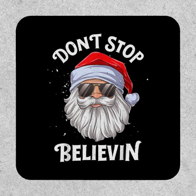 Don't Stop Believin Santa Funny Christmas Patch (Front)