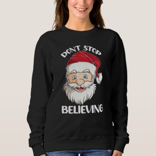 Dont Stop Believing Christmas Family Matching Paja Sweatshirt