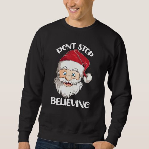 Dont Stop Believing Christmas Family Matching Paja Sweatshirt