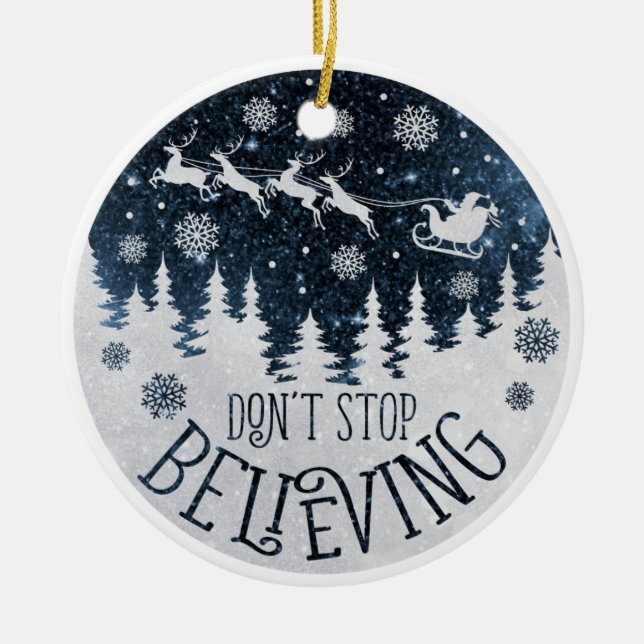 Don't Stop Believing Double Sided Ceramic Ornament (Front)