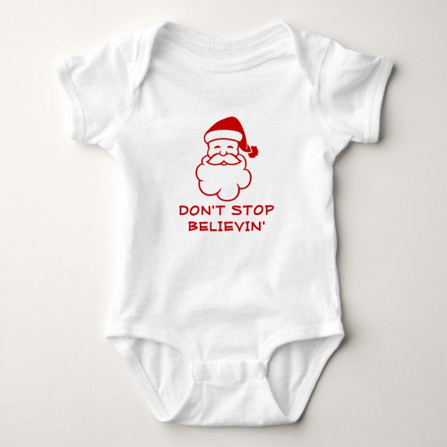 Don't stop believing | Funny Santa Claus jumpsuit Baby Bodysuit (Front)