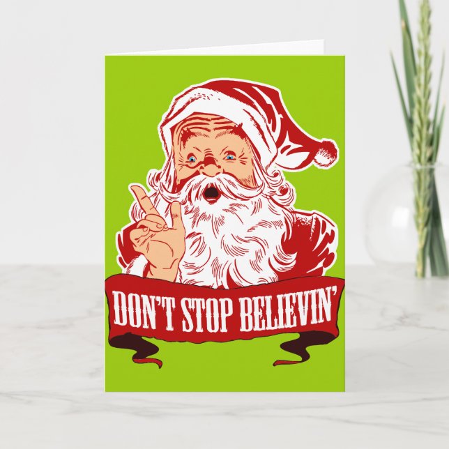 Dont Stop Believing in Santa Holiday Card (Front)