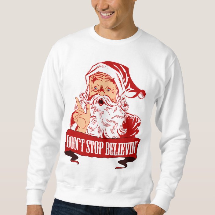 dont stop believing santa shirt