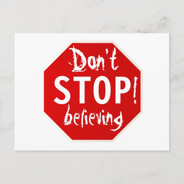don't STOP believing Postcard (Front)