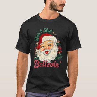 Don't Stop Believing Santa Christmas Vintage Retro T-Shirt