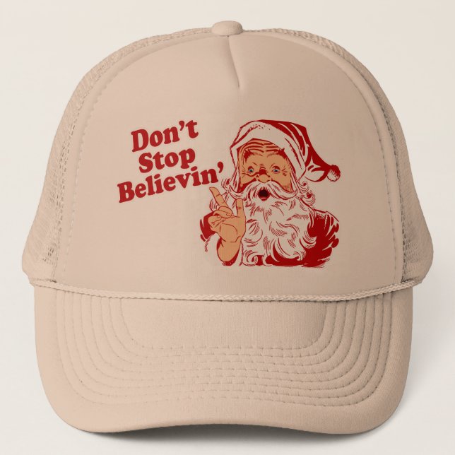 Dont Stop Believing Trucker Hat (Front)