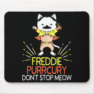 Don't Stop Meow Die Purrcury Funny Cat Music Pun G Mouse Pad