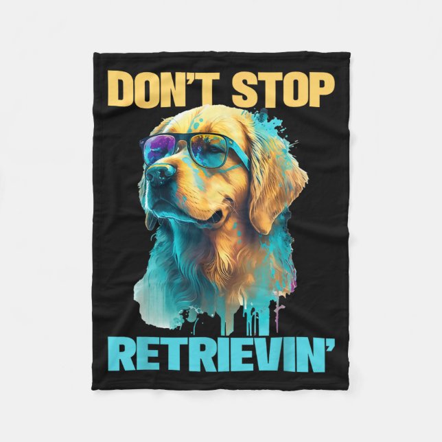 Don't Stop Retrievin - Retro Golden Retriever Dog  Fleece Blanket (Front)