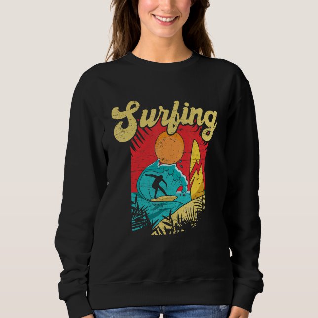 Don't Stop Surfing Extreme Sports Sea Waves Surfer Sweatshirt (Front)