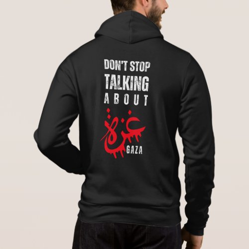 Dont stop talking about Gaza Hoodie