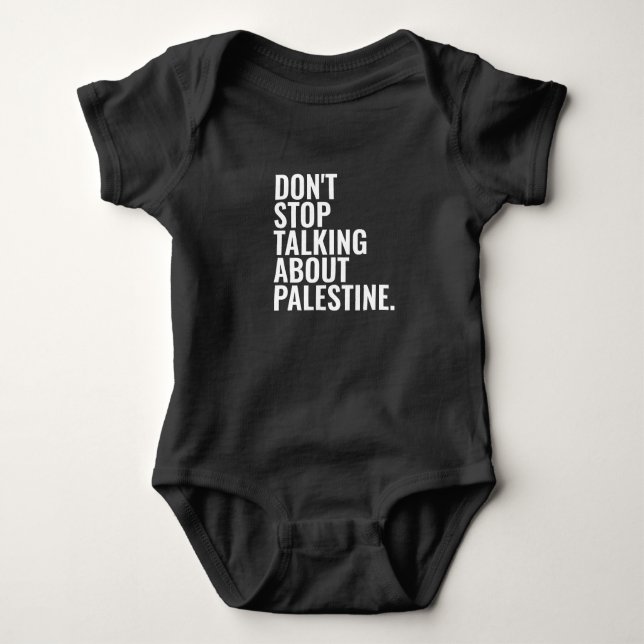 don't stop talking about palestine Basic White  Baby Bodysuit (Front)