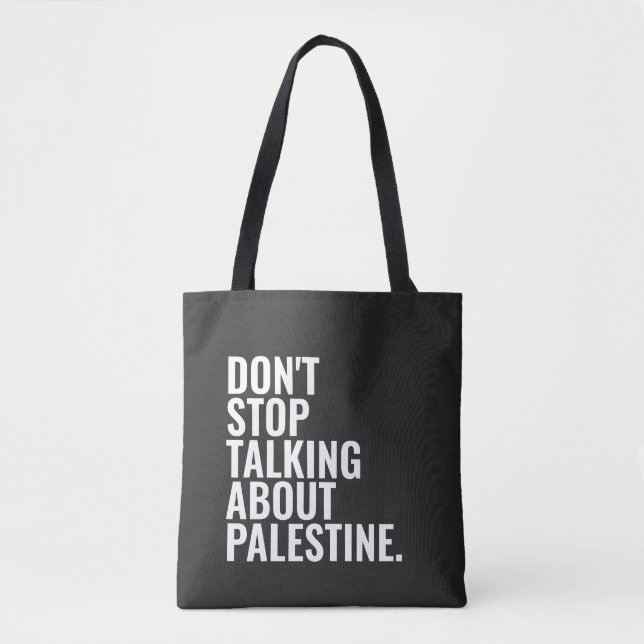 don't stop talking about palestine Basic White Tote Bag (Front)