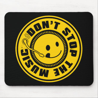 DON'T STOP THE MUSIC MOUSE PAD