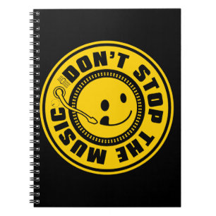 DON'T STOP THE MUSIC NOTEBOOK